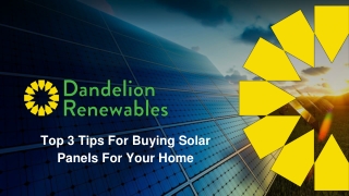 Jan Slides - Top 3 Tips For Buying Solar Panels For Your Home