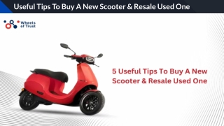 Useful Tips To Buy A New Scooter & Resale Used One