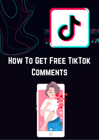 How To Get Free TikTok Comments