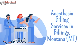 Anesthesia Billing Services In Billings, Montana (MT)