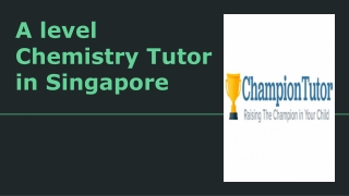 A level Chemistry Tutor in Singapore