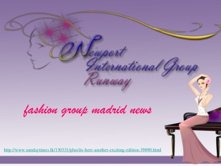 newport international fashion group madrid news, DET ÄR HÄR,