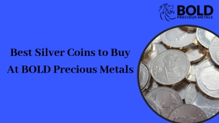 Best Silver Coins to Buy At BOLD Precious Metals