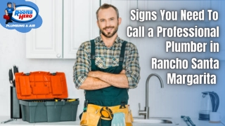 Signs You Need To Call a Professional Plumber in Rancho Santa Margarita