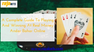 A Complete Guide To Playing And Winning At Real Money Andar Bahar Online