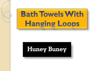 Bath Towels With Hanging Loops