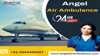 Take Supreme Angel Air Ambulance in Patna with Medical Tool