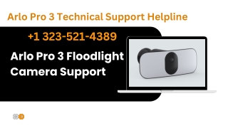 Call  1 323-521-4389 Arlo Pro 3 Floodlight Camera Setup Technical Support in Chicago & San Diego