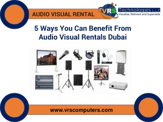 5 Ways You Can Benefit From Audio Visual Rentals Dubai