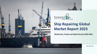 Ship Repairing Market