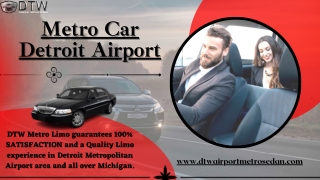 Luxury Airport Transfer with Metro Car Detroit Airport