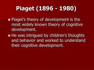 Piaget (1896 - 1980)