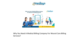 Why You Need A Medical Billing Company For Wound Care Billing Services