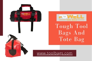 Tough Tool Bags And Tote Bag