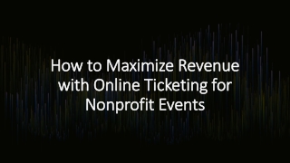 Increase you nonprofits revenue with online ticketing systems