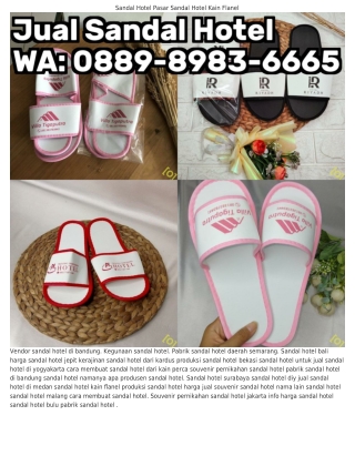 O889~898ᣮ~ᏮᏮᏮ5 (WA) Pabrik Sandal Hotel Di Jakarta Harga Sandal Hotel Jepit