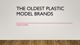 The Oldest Plastic Model Brands