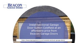 Install Sectional Garage Door Sutton Coldfield at an affordable price from Beacon Garage Doors