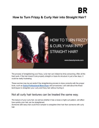 How to Turn Frizzy & Curly Hair into Straight Hair