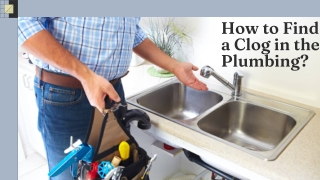 What Are the Causes of Clogs in the Plumbing?