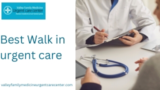 Best Walk in urgent care