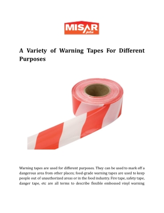 A Variety of Warning Tapes For Different Purposes