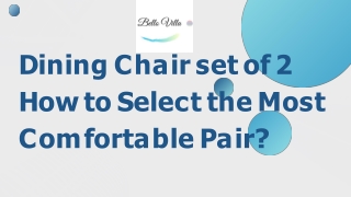 Dining Chair set of 2 How to Select the Most Comfortable Pair