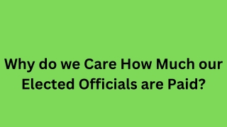 Why do we Care How Much our Elected Officials are Paid