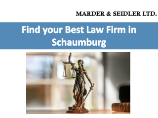 Find your Best Law Firm in Schaumburg-Marder and Seidler