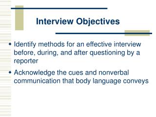 Interview Objectives
