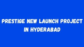 Prestige Group in Hyderabad E brochure