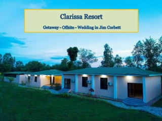 Wonderfull Clarissa Resort in Jim Corbett