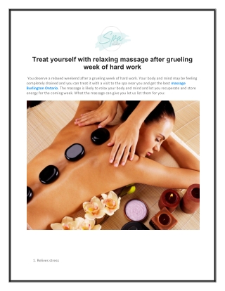 Treat yourself with relaxing massage after grueling week of hard work