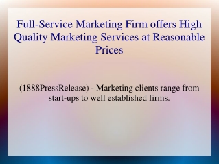 Full-Service Marketing Firm offers High Quality Marketing Services at Reasonable Prices