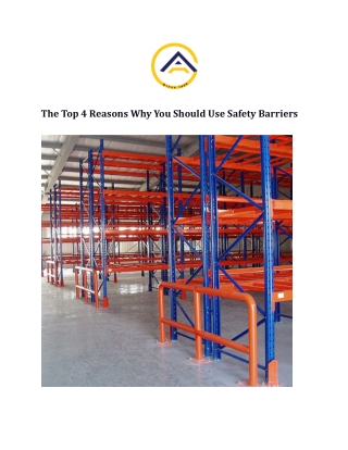 The Top 4 Reasons Why You Should Use Safety Barriers