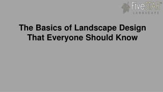 The Basics of Landscape Design That Everyone Should Know