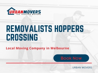 Removalists Hoppers Crossing | Urban Movers - Best Moving Company in Melbourne