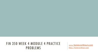 FIN 350 Week 4 Module 4 Practice Problems