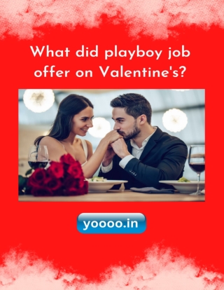 What did playboy job offers on Valentine couple