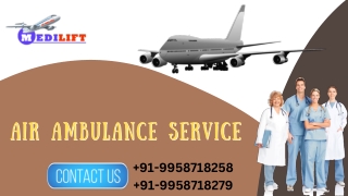 Quickly Use Air Ambulance in Silchar and Ranchi for Fast Patient Transfer via Medilift