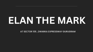 Elan The Mark Sector 106 106 At Gurugram - Brochure