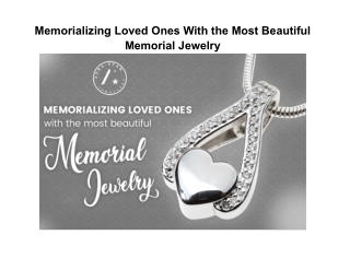 Memorializing Loved Ones With the Most Beautiful Memorial Jewelry