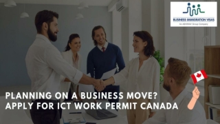 Planning on a business move? Apply for ICT work permit Canada