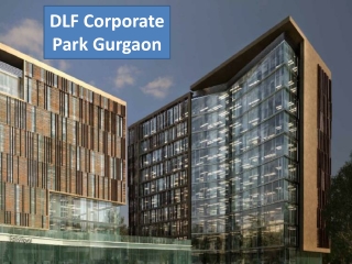 DLF Corporate Park in Gurgaon | Office Space for Rent on MG Road Gurgaon