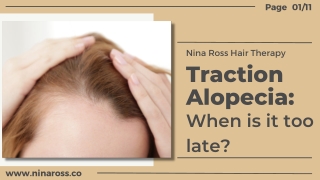 Traction Alopecia When is it too late?