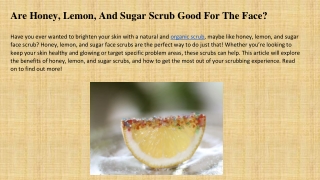 Are Honey, Lemon, And Sugar Scrub Good For The Face_