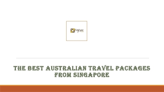 The Best Australian Travel Packages From Singapore