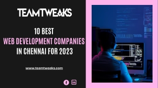 10 Top Web Development Companies in Chennai for 2023 - Teamtweaks