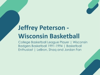 Jeffrey Peterson - Wisconsin - A Highly Competent Professional