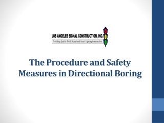 The Procedure and Safety Measures in Directional Boring